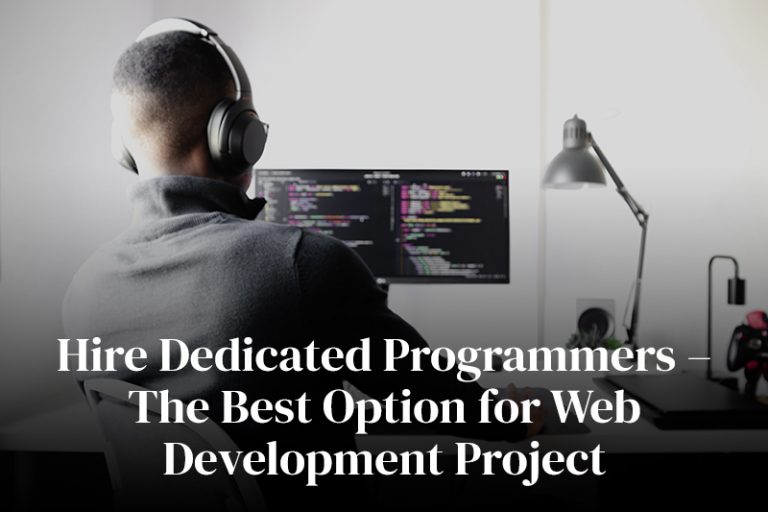 Hire Dedicated Programmers for Web Development Project