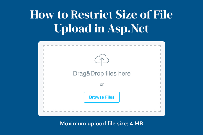 How to Restrict Size of File Upload in Asp.Net