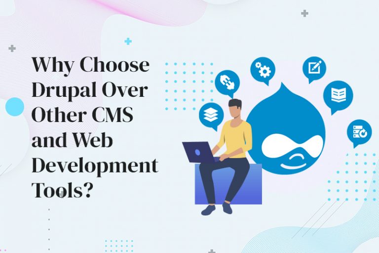 Choose Drupal Over Other CMS