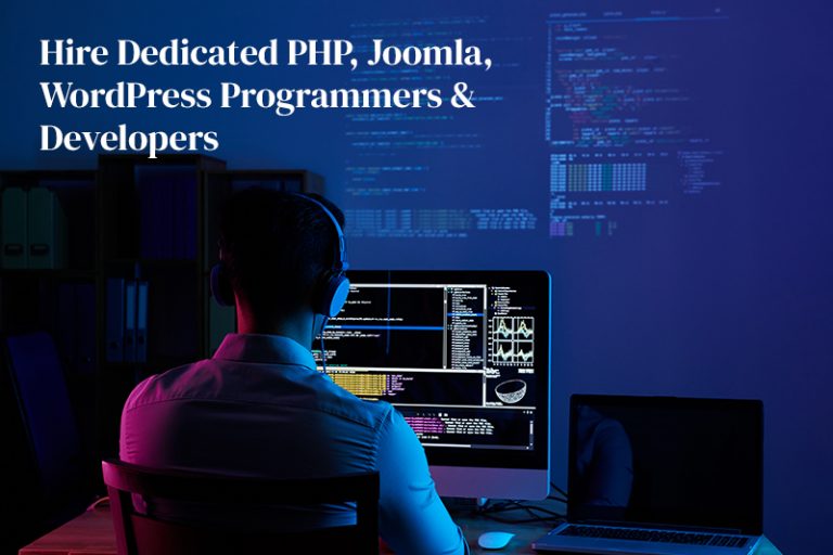 Hire Dedicated PHP, Joomla, WordPress Programmers & Developers