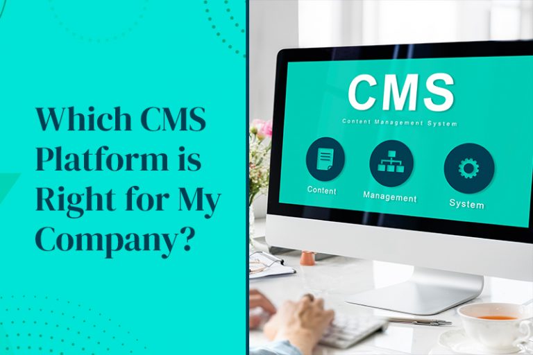 Right CMS Platform for Companies